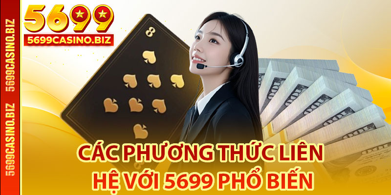 Các phương thức liên hệ với 5699 phổ biến