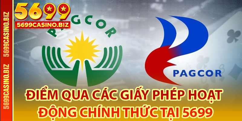 Điểm Qua Các Giấy Phép Hoạt Động Chính Thức Tại 5699
